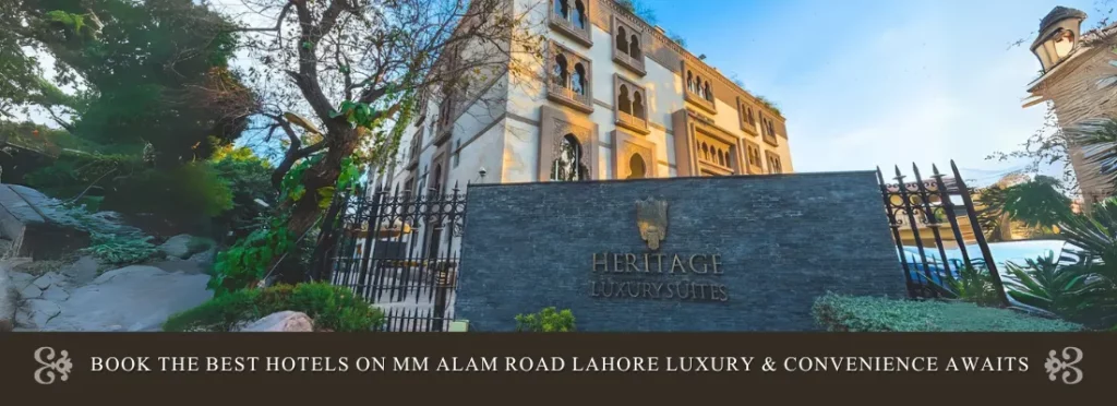 Book the Best Hotels on MM Alam Road Lahore Luxury & Convenience Awaits